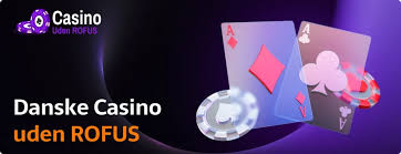 Casino Online Uden Rofus - Spil Uden Bekymringer Casino Online Uden Rofus - Spil Uden Bekymringer