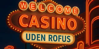 Casino uden ROFUS i 2026 Fremtiden for Online Spil i Danmark Casino uden ROFUS i 2026 Fremtiden for Online Spil i Danmark